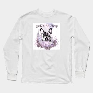 Dog city Long Sleeve T-Shirt